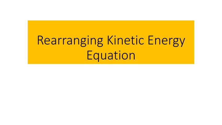 Kinetic Energy Equations and Examples