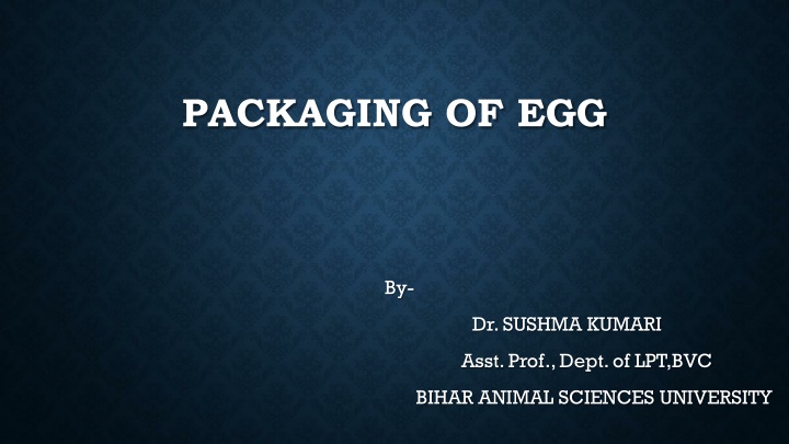 Packaging of Eggs: Types, Factors, and Methods