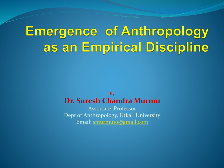 Evolution of Anthropology: From Herodotus to Modern Times