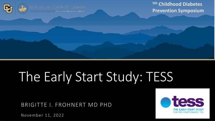 5th Childhood Diabetes Prevention Symposium: The Early Start Study by Dr. Tess Brigitte I. Frohnert