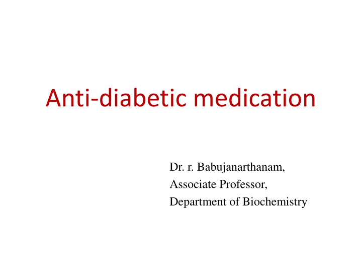 Overview of Anti-Diabetic Medication and Treatment Options