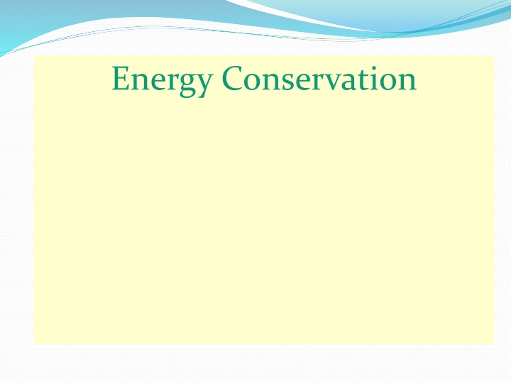 Energy Conservation: Types, Importance, and Practices