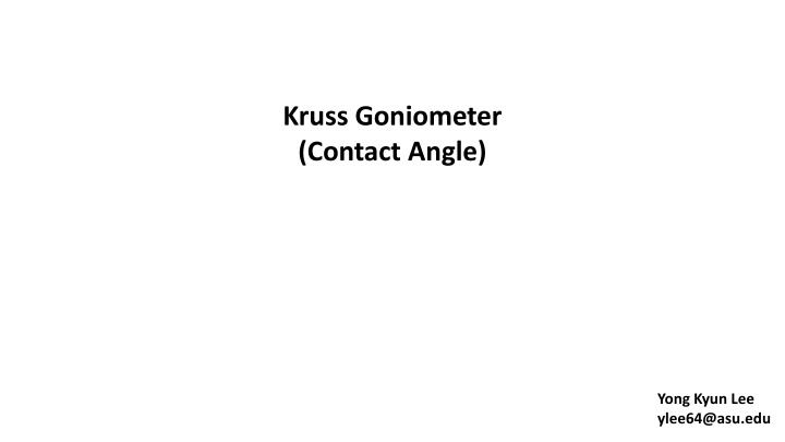 Step-by-Step Guide for Using Kruss Goniometer Contact Angle Analyzer