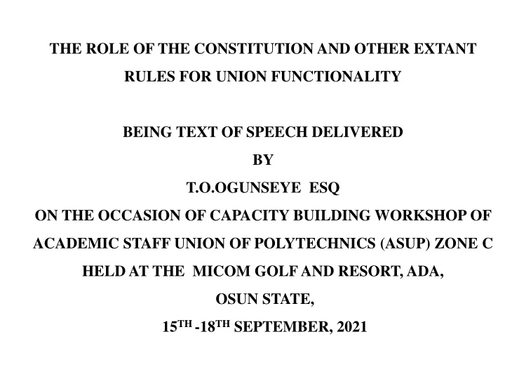 Role of Constitution and Rules in Union Functionality: Speech by T.O. Ogunseye Esq