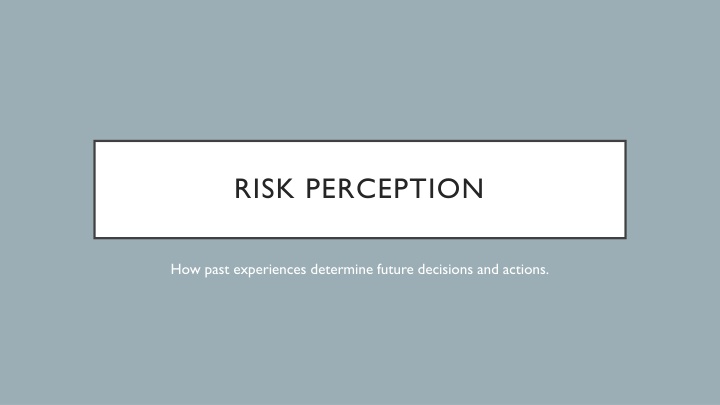 Risk Perception and Its Key Factors for Informed Decision-Making