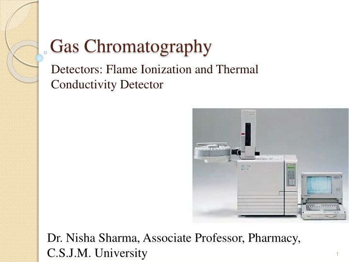 Gas Chromatography Detectors: Flame Ionization and Thermal Conductivity