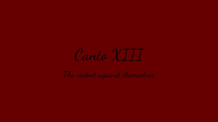 Dante's Inferno Canto XIII: The Forest of Suicides