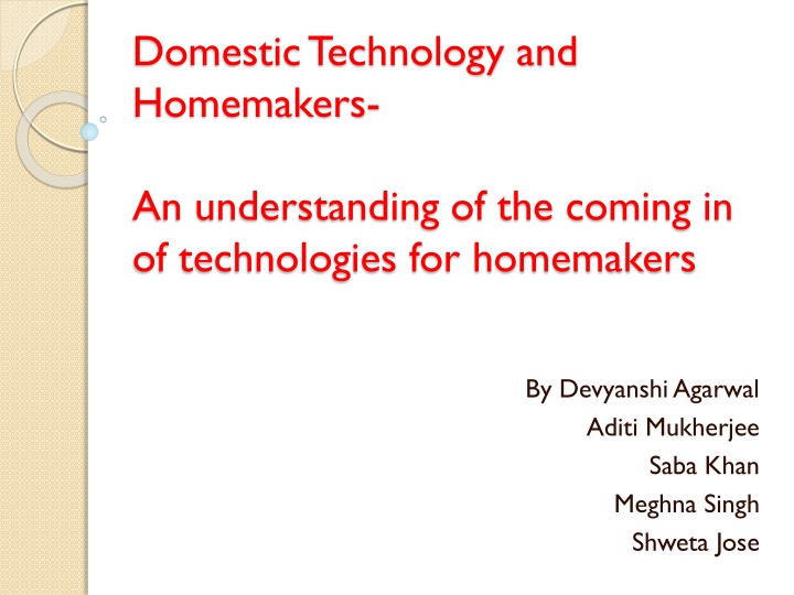 The Impact of Domestic Technology on Homemakers