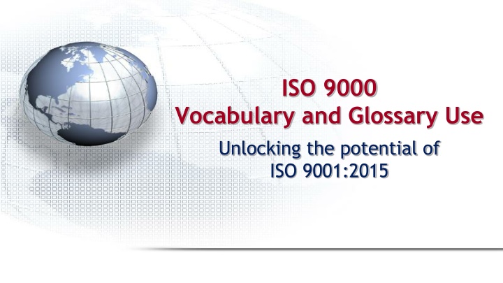 ISO 9000 Vocabulary and Glossary for ISO 9001:2015