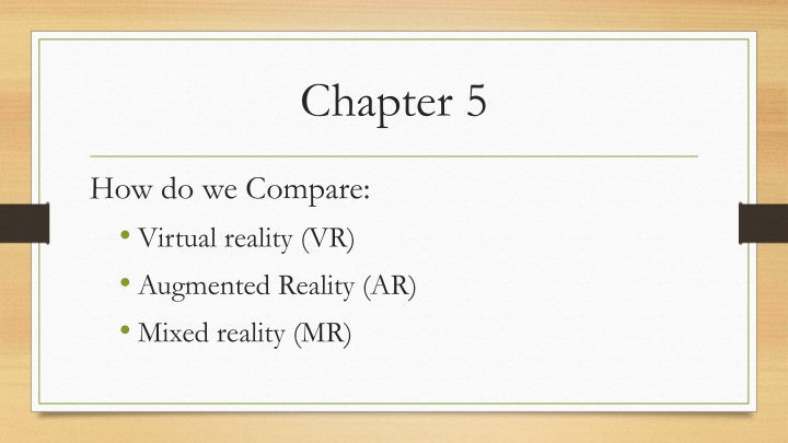 Comparing Virtual Reality (VR), Augmented Reality (AR), and Mixed Reality (MR)