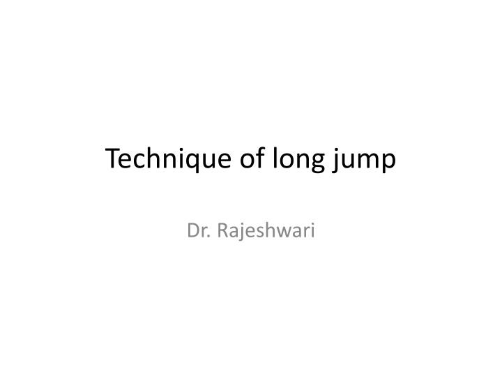 Mastering the Long Jump Technique with Dr. Rajeshwari