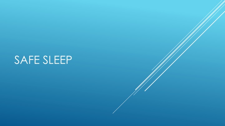 Expanded Safe Sleep Policy Implementation