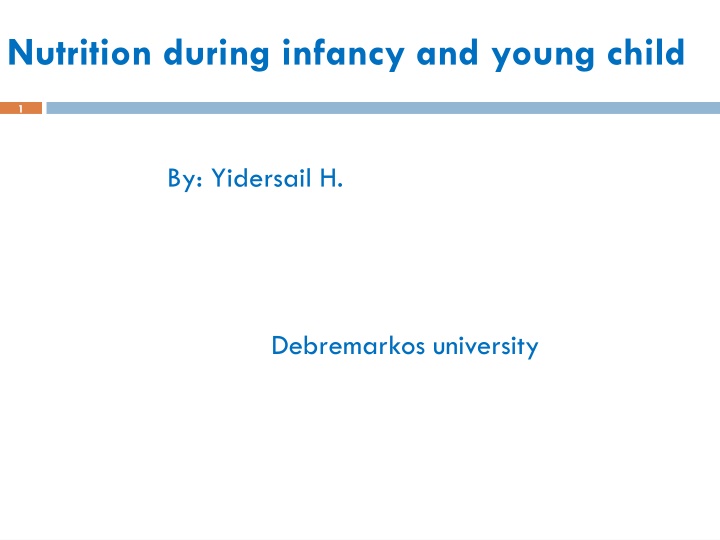 Infant Nutrition and Growth Development Overview