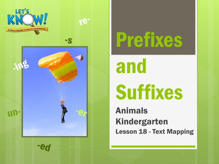 Learning Prefixes and Suffixes with Animal Words