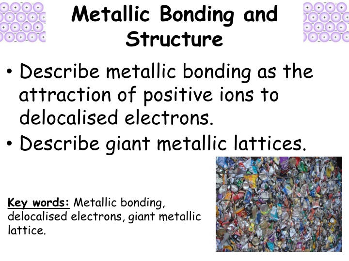 Metallic Bonding and Giant Metallic Lattices