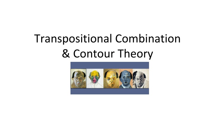 Exploring Transpositional Combination and Contour Theory in Music