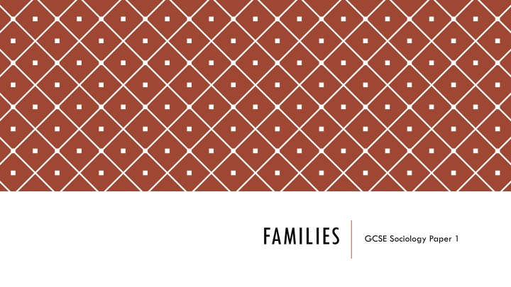 Comprehensive GCSE Sociology Families Study Guide
