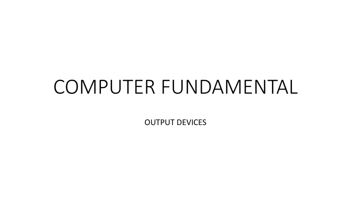 Output Devices in Computer Fundamentals