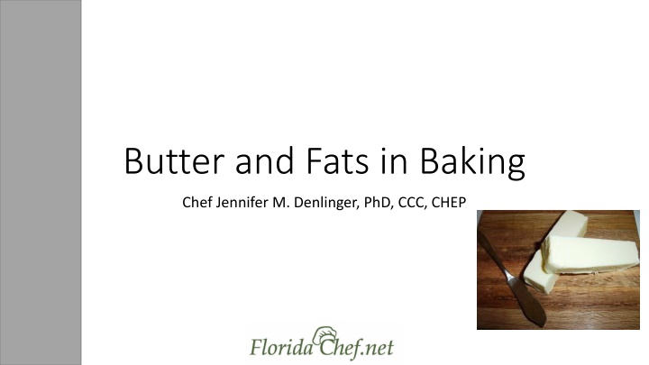 Butter: Grades, Standards, and Usage in Baking