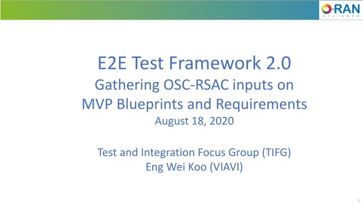 E2E Test Framework 2.0 Gathering on OSC-RSAC Inputs and MVP Blueprints