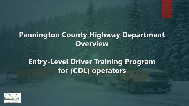 Entry-Level Driver Training Program for CDL Operators in Pennington County Highway Department