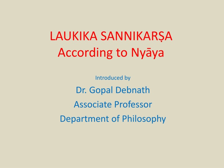 Perception in Nyaya Philosophy: An Introduction to Laukika Sannikara