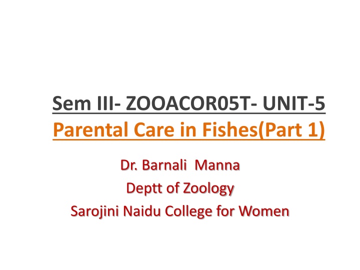 Parental Care in Fishes: Importance and Diversity