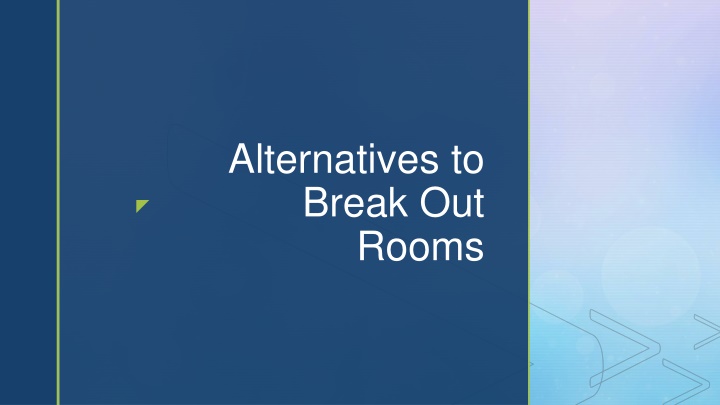 Enhancing Virtual Learning Experience with Alternative Tools and Platforms