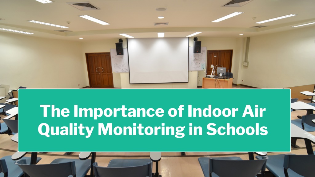 the importance of indoor air quality monitoring l.w