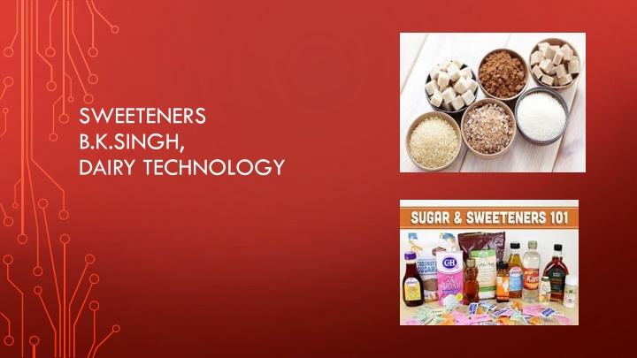 Artificial Sweeteners: Types, Risks, and Benefits in Dairy Technology