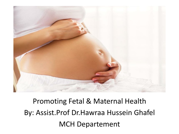 Promoting Fetal & Maternal Health: Key Objectives & National Health Goals