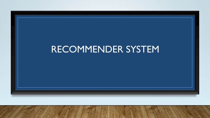 Different Types of Recommender Systems