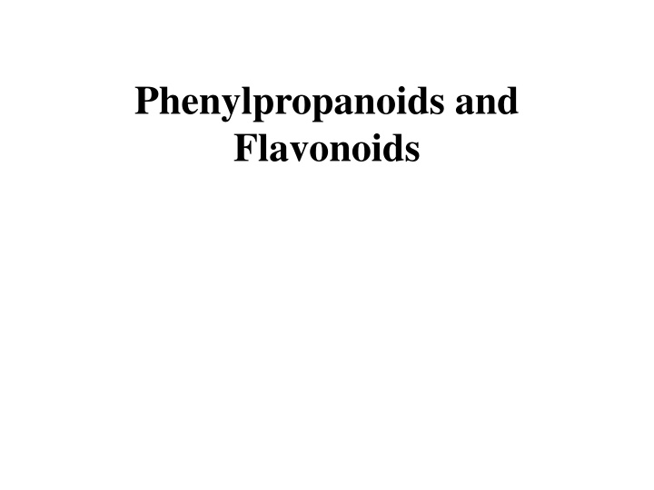 Phenylpropanoids and Flavonoids in Plant Biochemistry