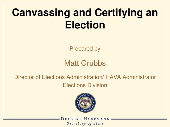 Canvassing and Certifying an Election Process Steps