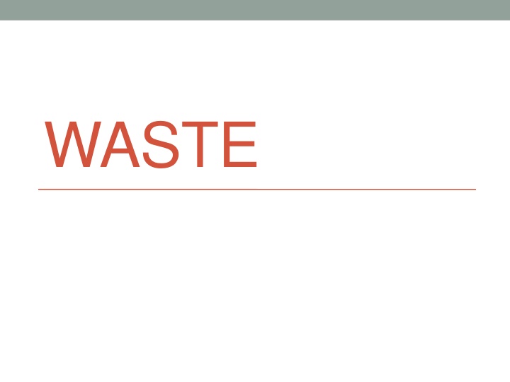 The Growing Issue of Waste Generation