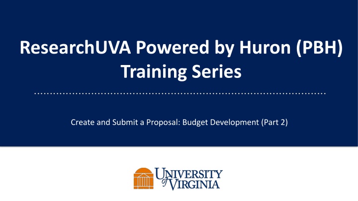 Budget Development Training Series at ResearchUVA Powered by Huron