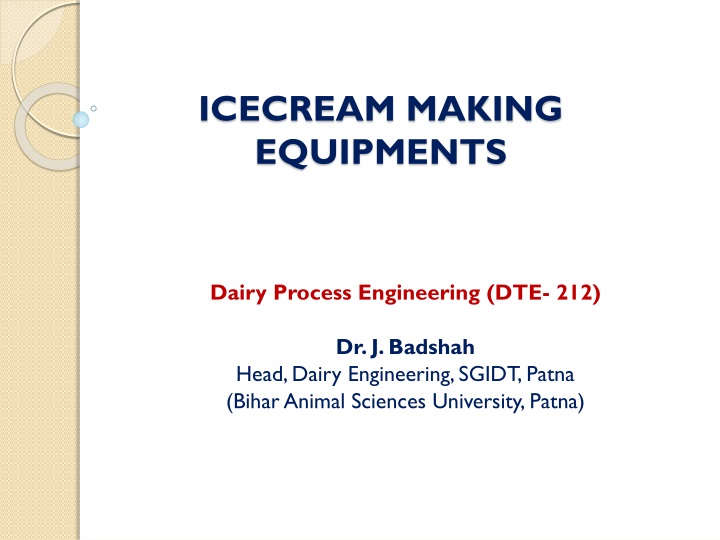 Ice Cream Making Equipment and Processes in Dairy Engineering