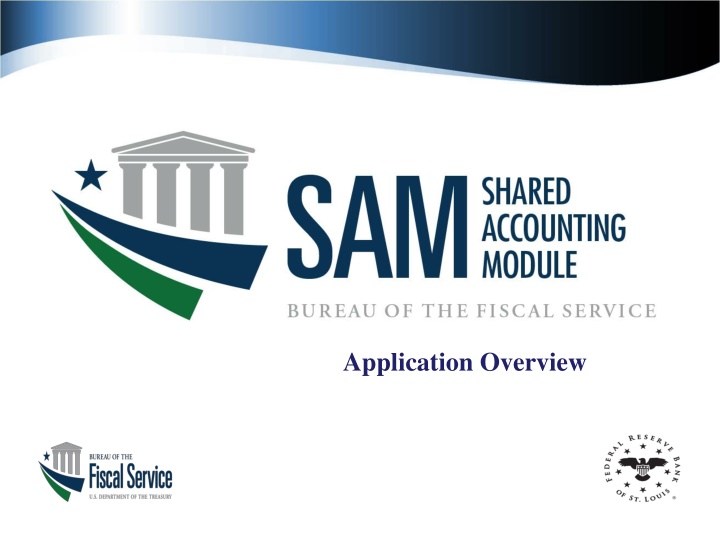 SAM Application Overview and Transition Guide
