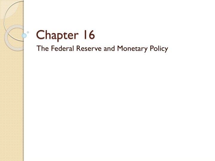 The Federal Reserve System and Monetary Policy