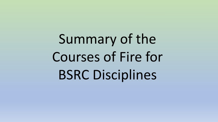 Courses of Fire for BSRC Disciplines