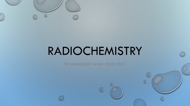 Radioactivity and its Particles in Radiochemistry