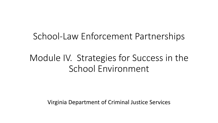 Strategies for Successful School-Law Enforcement Partnerships in Virginia
