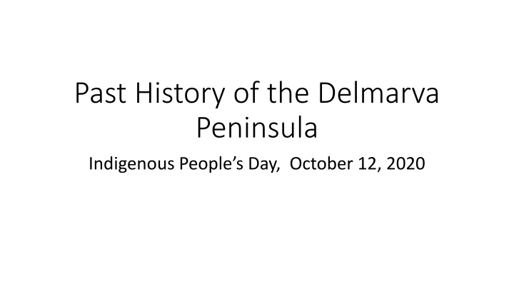 Uncovering the Past: Indigenous History of the Delmarva Peninsula