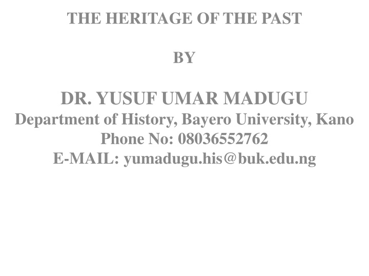 Heritage and History: Importance and Sources