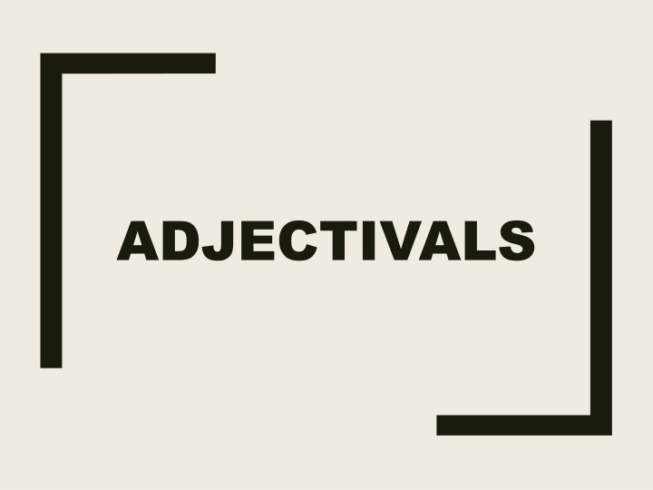 Adjectivals in Noun Phrases: A Comprehensive Guide