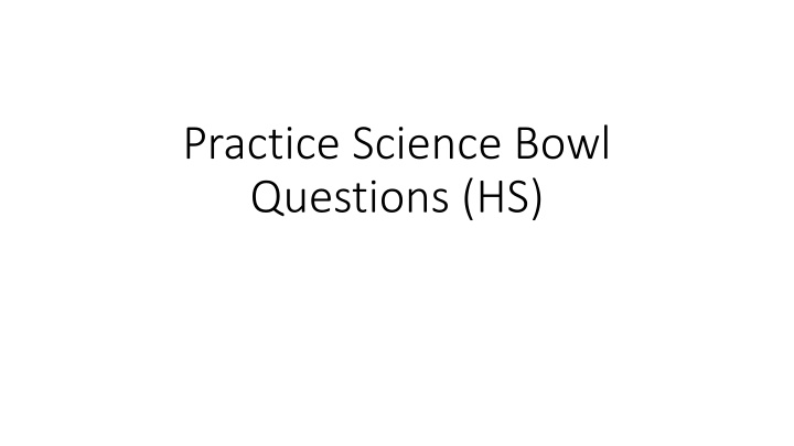 High School Science Bowl Practice Questions