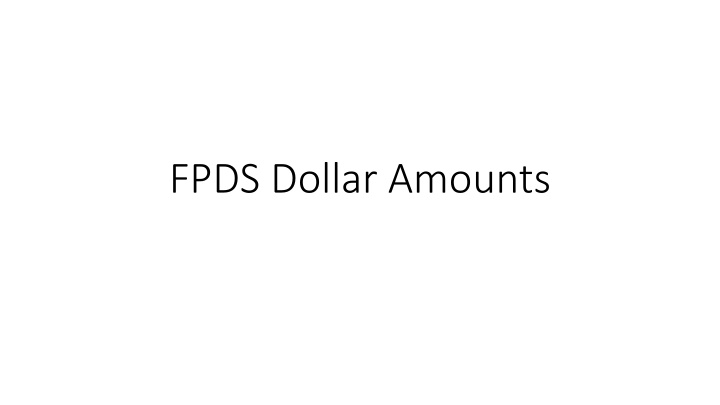 FPDS Dollar Amounts: Insights and Best Practices