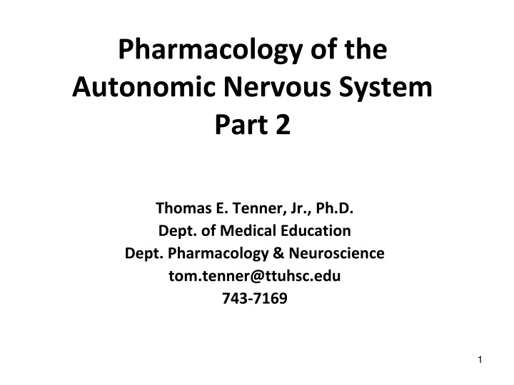 Pharmacology of the Autonomic Nervous System Part 2 Summary and Learning Objectives
