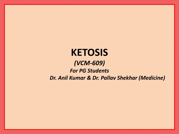 Bovine Ketosis in Dairy Cows