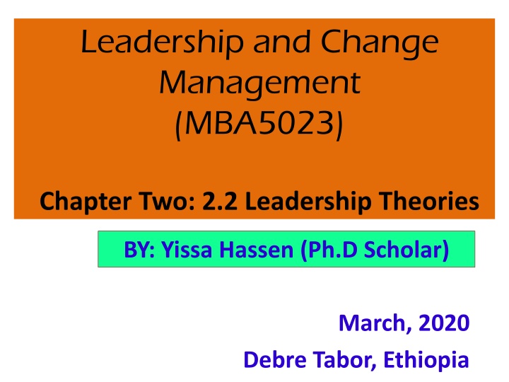 Leadership Theories: Traits and Behaviors